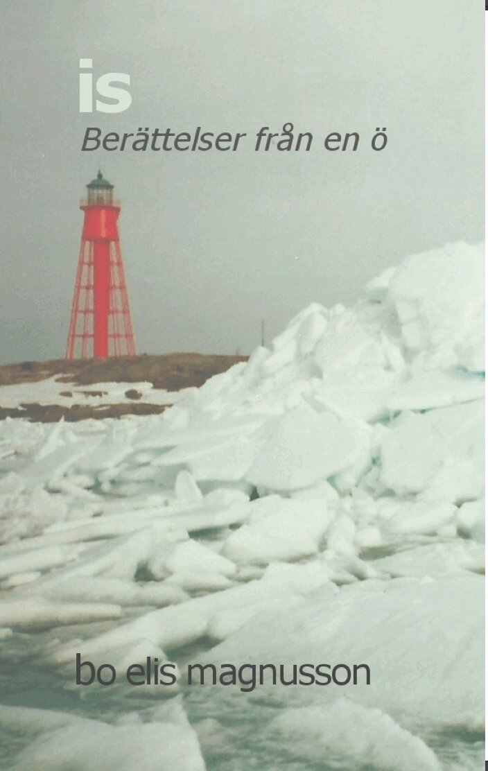 Bo Elis Magnusson - Is : berättelser från en ö, Häftad