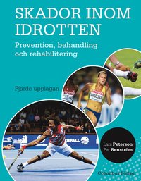 bokomslag Skador inom idrotten : prevention, behandling och rehabilitering