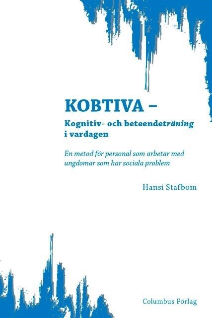 Hansi Stafbom - Kobtiva : kognitiv- och beteendeträning i vardagen, Häftad