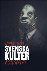 bokomslag Svenska kulter - rollspelet