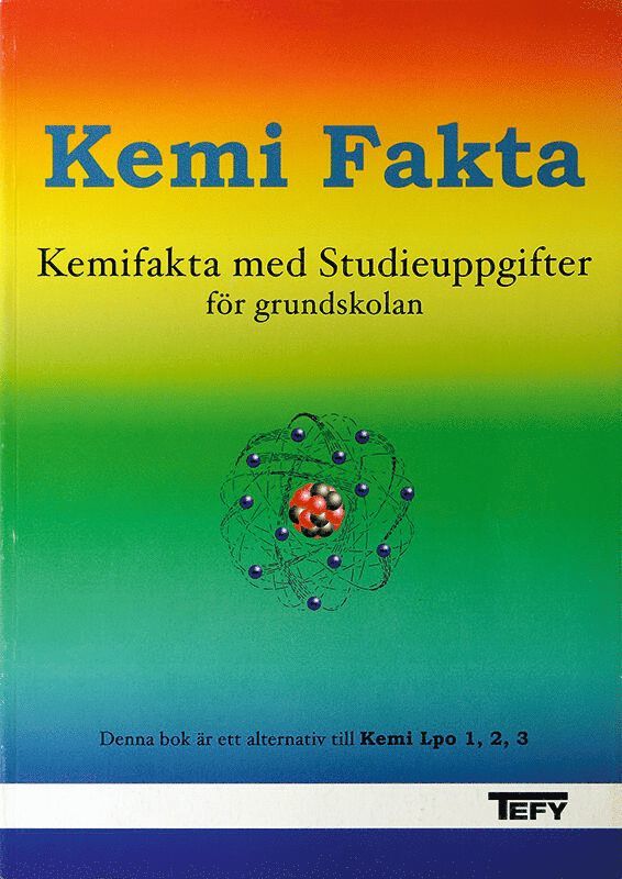 Bo Paulsson, Bo Nilsson, Bertil Karpsten, Jan Axelsson - Kemi fakta Elevbok, Häftad