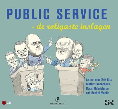 bokomslag Public Service : de roligaste inslagen