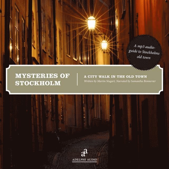 Mysteries of Stockholm : the old town 1