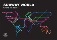 bokomslag Subway world : graffiti on trains