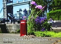 bokomslag The little book of little gardens
