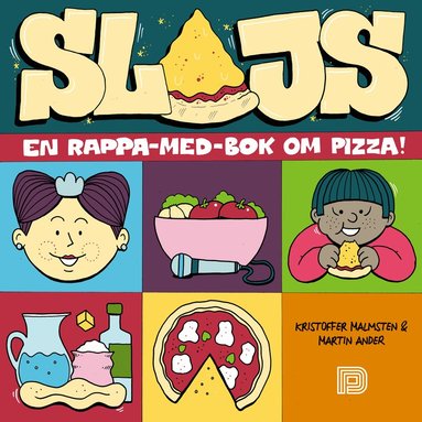 bokomslag Slajs : en rappa-med-bok om pizza