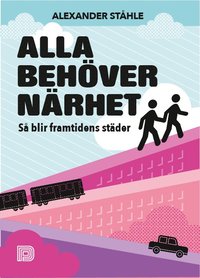 bokomslag Alla behöver närhet