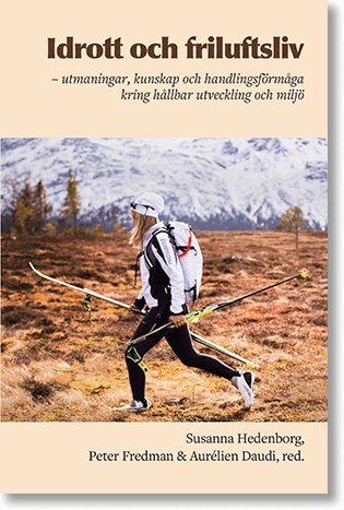 Idrott och friluftsliv, Häftad