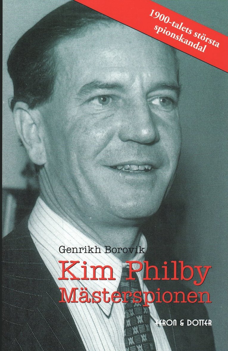 Kim Philby : mästerspionen 1