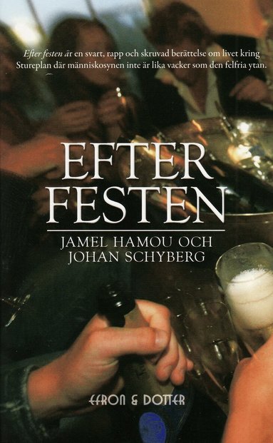Jamel Hamou, Johan Schyberg - Efter festen, Pocket