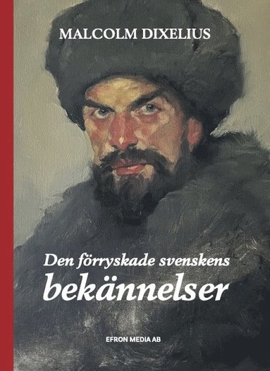 bokomslag Den förryskade svenskens bekännelser