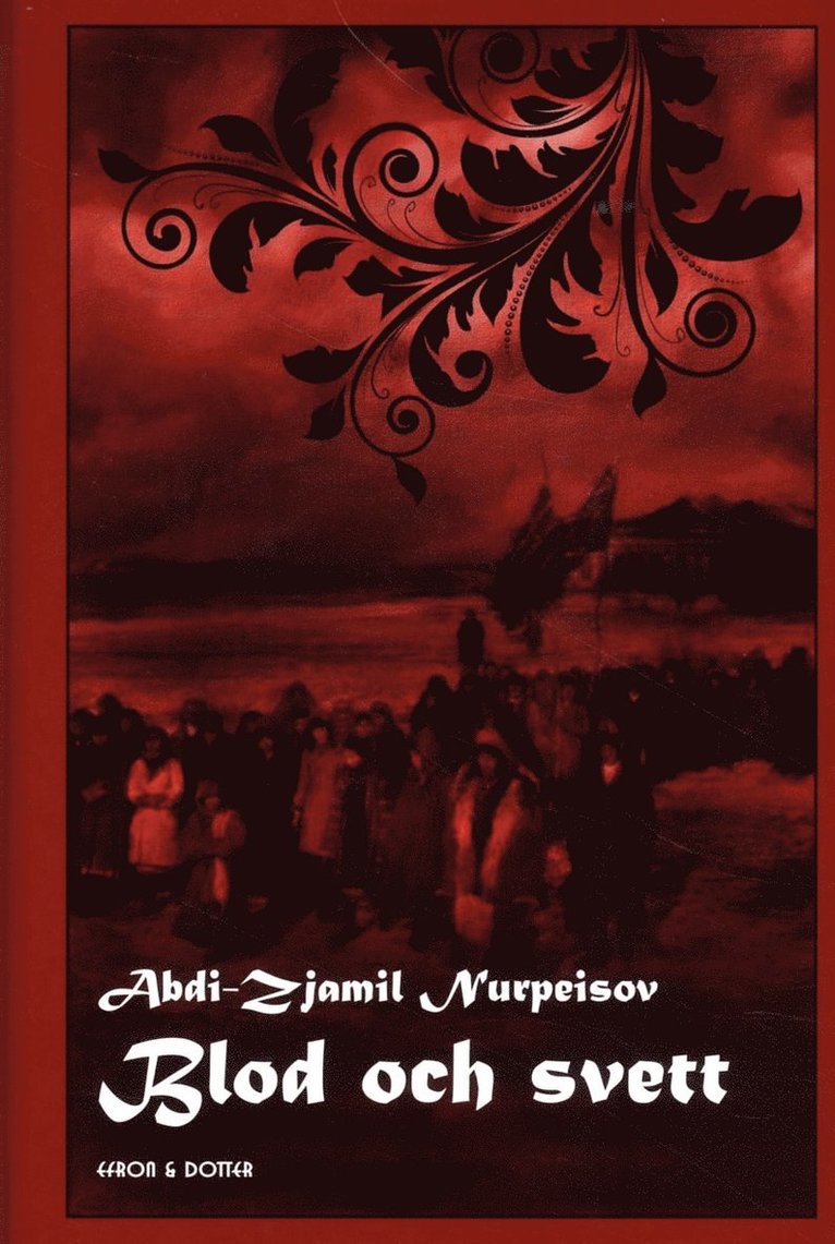 Blod och svett. Skymingen ; Själens prövningar ; Undergången