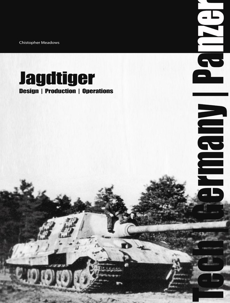 Jagdtiger : design, production, operations 1