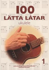 Lars Axelsson, Eddie Andersson - 100 lätta låtar ukulele 1, Häftad