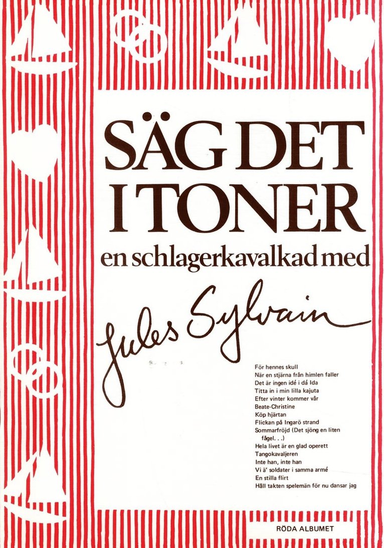 Jules Sylvain - Säg det i toner : röda albumet En schlagerkavalkad med Jules Sylvain, Häftad