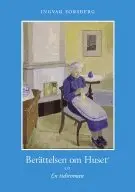 Ingvar Forsberg - Berättelsen om huset, Inbunden. Tillgänglighet: Lägg i varukorg