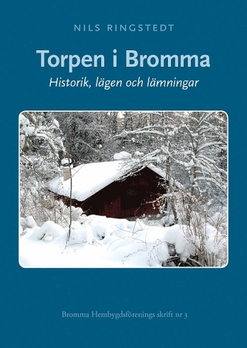 Nils Ringstedt - Torpen i Bromma, Häftad