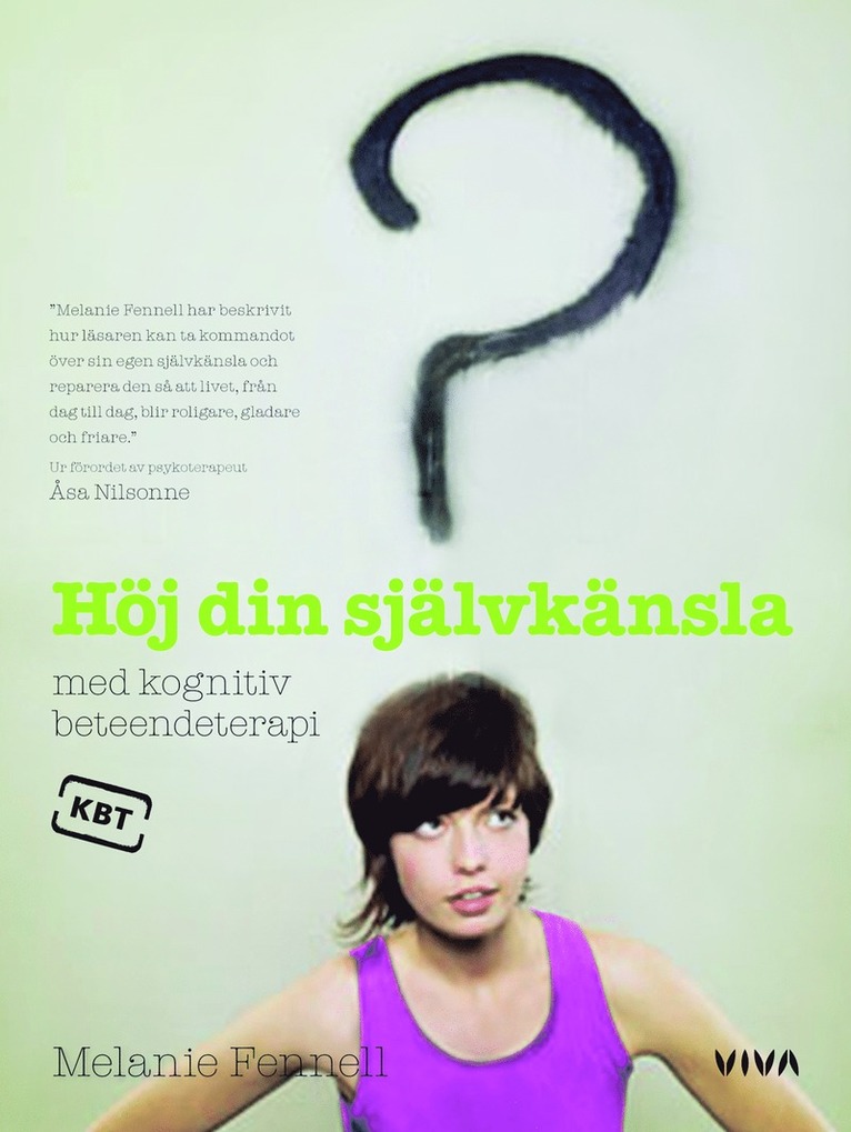 Melanie Fennell - Höj din självkänsla med kognitiv beteendeterapi, Inbunden