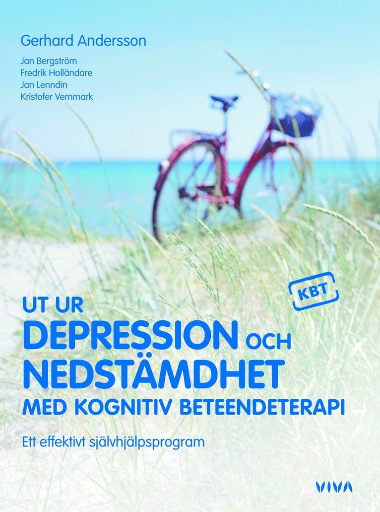 Gerhard Andersson, Jan Bergström, Fredrik Holländare, Jan Lenndin, Kristofer Vernmark - Ut ur depression och nedstämdhet med kognitiv beteendeterapi : ett effektivt självhjälpsprogram, Inbunden