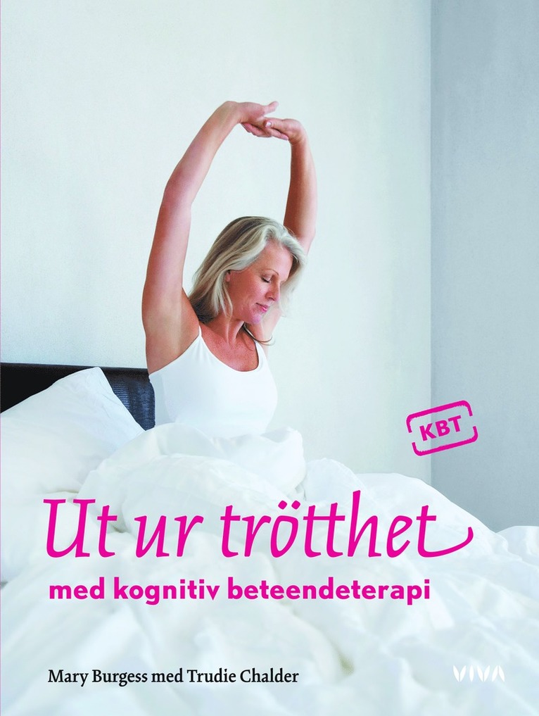 Mary Burgess, Trudie Chalder - Ut ur trötthet med kognitiv beteendeterapi, Inbunden