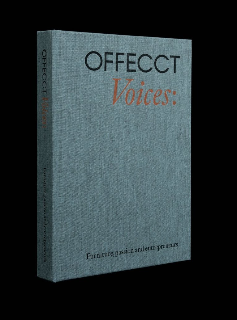 Offecct Voices - Furniture, Passion and Entrepreneurs