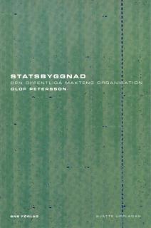 Olof Petersson - Statsbyggnad : den offentliga maktens organisation, Häftad