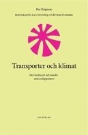 bokomslag Transporter och klimat. Om koldioxid och handel med utsläppsrätter