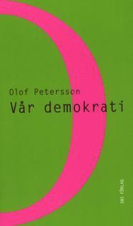 Olof Petersson - Vår demokrati, Häftad