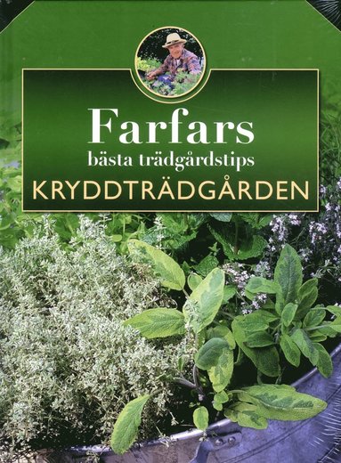 bokomslag Farfars bästa trädgårdstips : kryddträdgården