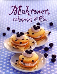 bokomslag Makroner, cakepops & Co