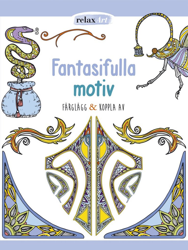 Fantasifulla motiv : färglägg & koppla av