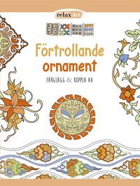 bokomslag Förtrollande ornament : färglägg & koppla av