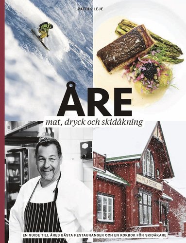 bokomslag Åre : mat, dryck och skidåkning
