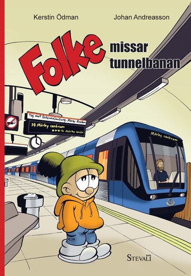 bokomslag Folke missar tunnelbanan
