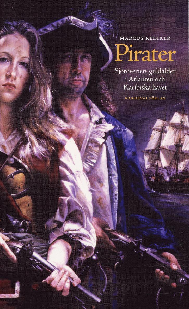 Pirater : sjöröveriets guldålder i Atlanten och Karibiska havet 1