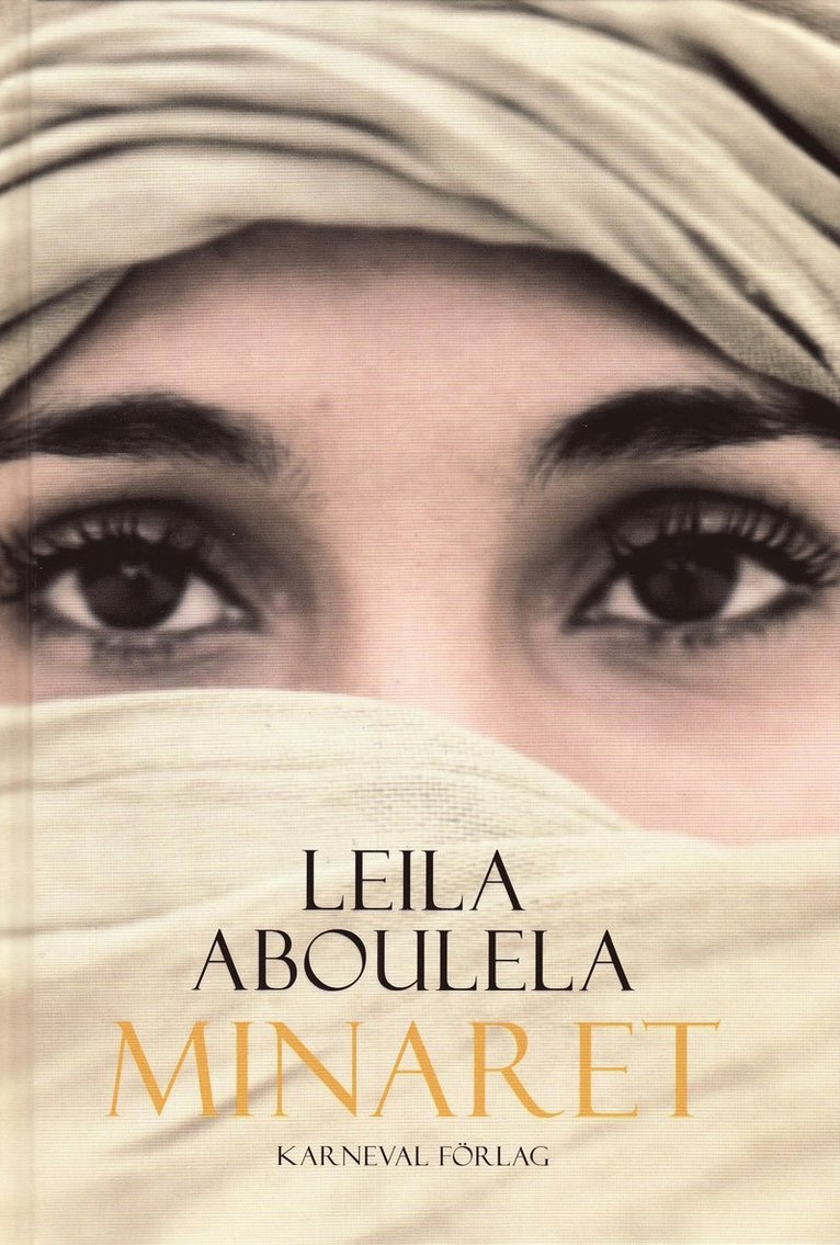 Leila Aboulela - Minaret, Inbunden