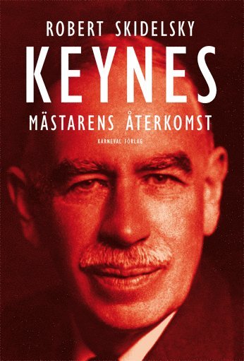 Keynes : mästarens återkomst 1
