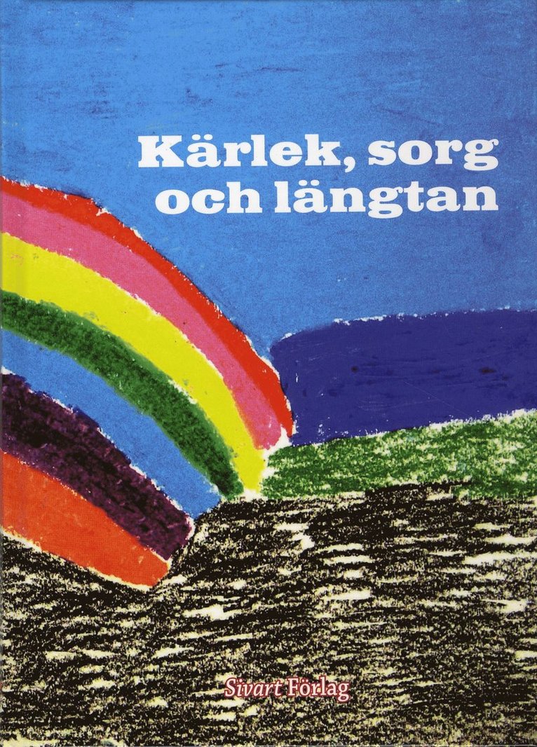 Kärlek, sorg och längtan 1