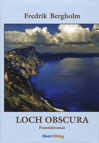 bokomslag Loch Obscura : framtidsroman