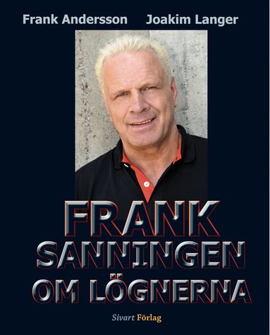 Joakim Langer, Frank Andersson - Frank : sanningen om lögnerna, Inbunden
