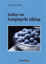 Kelly Pienitzka - Insikter om framgångsrikt säljskap, Inbunden
