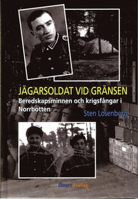bokomslag Jägarsoldat vid gränsen : beredskapsminnen och krigsfångar i Norrbotten