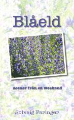 Solveig Faringer - Blåeld, Inbunden