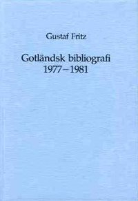 bokomslag Gotländsk bibliografi. 1977-1981