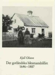 Kjell Olsson - Det gotländska båtsmanshållet 1646-1887, Inbunden
