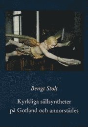 Kyrkliga sällsyntheter på Gotland och annorstädes