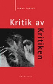 Tomas Forser - Kritik av kritiken, Häftad
