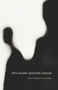 bokomslag Våra händer stickande, kliande