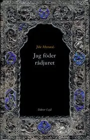Jila Mossaed - Jag föder rådjuret, Häftad