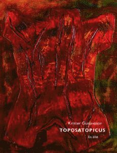 Krister Gustavsson - Toposatopicus, Häftad